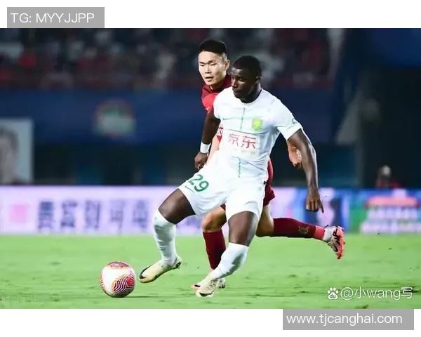 河南建业与北京国安中超精彩对决回顾及比赛亮点分析